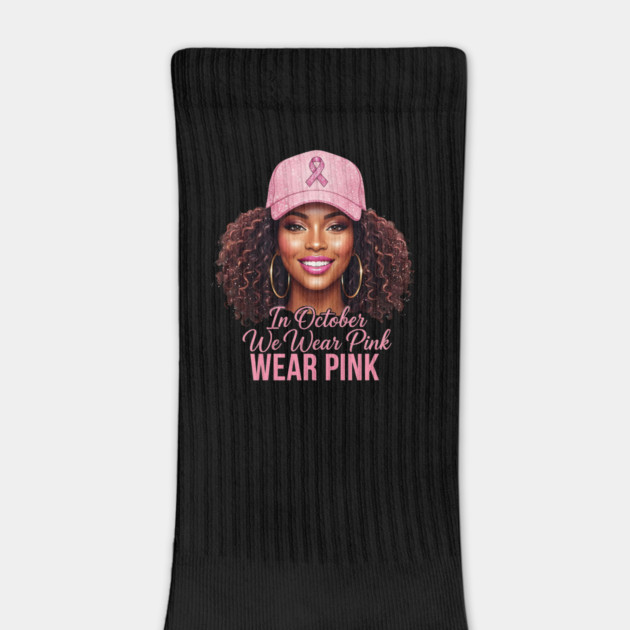 We Wear Pink in October – Black Woman Support & Hope Ribbon by ArtistTee ⭐⭐⭐⭐⭐