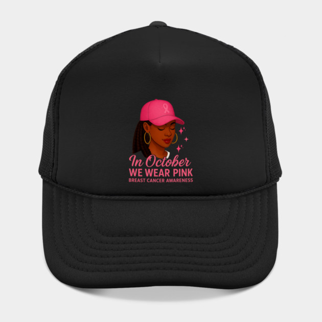 In October We Wear Pink – Melanin Woman Breast Cancer Awareness by ArtistTee ⭐⭐⭐⭐⭐