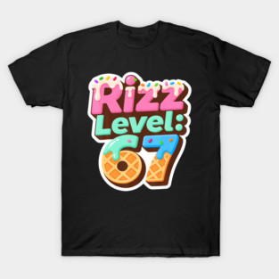 Rizz Level 67 Ice Cream Drip Six Seven 6 7 T-Shirt