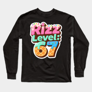 Rizz Level 67 Ice Cream Drip Six Seven 6 7 Long Sleeve T-Shirt