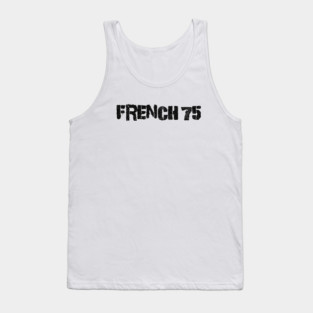 FRENCH 75 - Black Tank Top