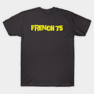 FRENCH 75 - Yellow T-Shirt