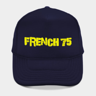 FRENCH 75 - Yellow Hat