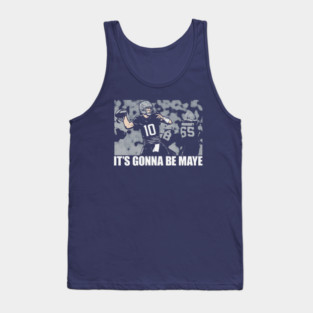 Drake Maye It's Gonna Be Maye Tank Top