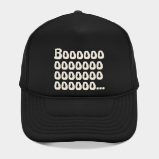Boooooooooo.... Hat