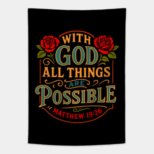 Matthew 19:26 With God All Things Are Possible Tapestry
