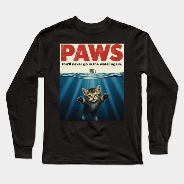 Paws Funny Cat Lover Gift Kitten Mouse Meow Meme T-Shirt Long Sleeve T-Shirt by OUTFITPAW