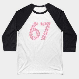 67 Meme with Breast Cancer Awareness Baseball T-Shirt