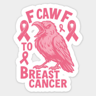 F Caw F to with Breast Cancer Awareness Sticker