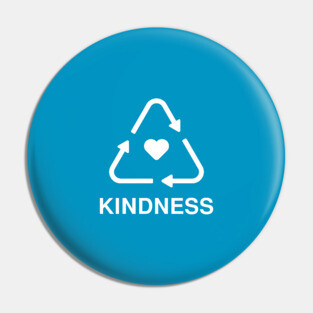 RECYCLE KINDNESS (WHITE) Pin