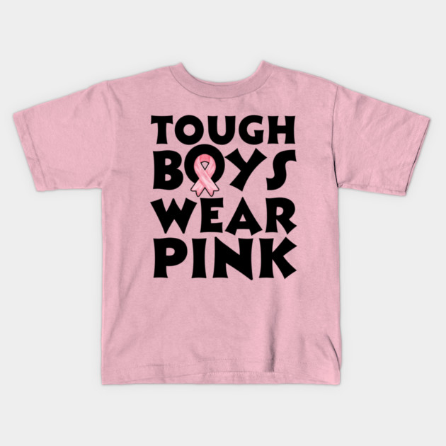 Tough Boys Wear Pink Kids T-Shirt by The WYLD Tribe