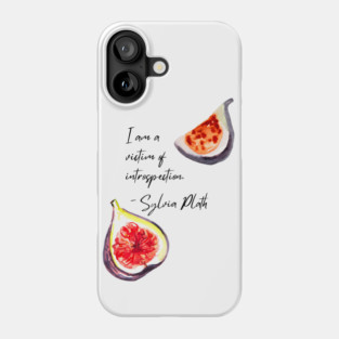 Sylvia Plath's Fig Watercolor quote - "Victim of introspection." (Black ver.) Phone Case