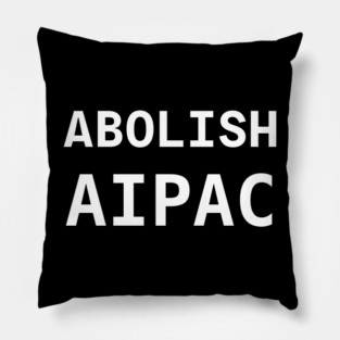 Abolish AIPAC Pillow