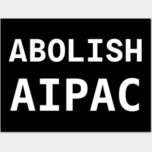 Abolish AIPAC Posters and Art