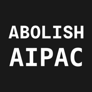 Abolish AIPAC T-Shirt