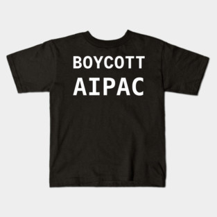BOYCOTT AIPAC Kids T-Shirt