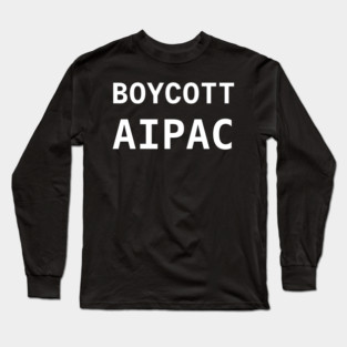 BOYCOTT AIPAC Long Sleeve T-Shirt