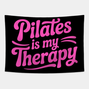 Pilates Is My Therapy! Pink Pilates Girl Tapestry