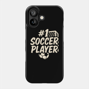 #1 Soccer Player Graphic – Funny Sports Athlete Gift Artwork Phone Case