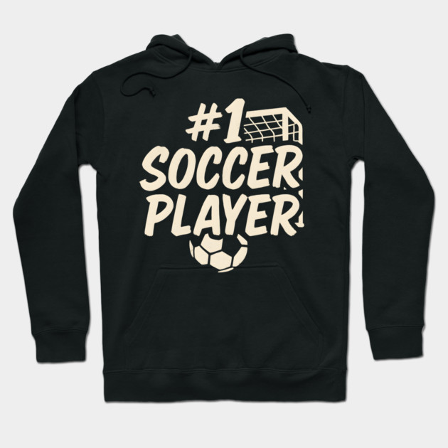 #1 Soccer Player Graphic – Funny Sports Athlete Gift Artwork Hoodie by MakerMind8.2