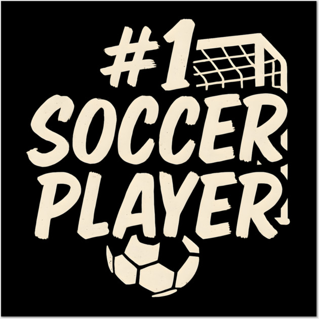 #1 Soccer Player Graphic – Funny Sports Athlete Gift Artwork Wall Art by MakerMind8.2