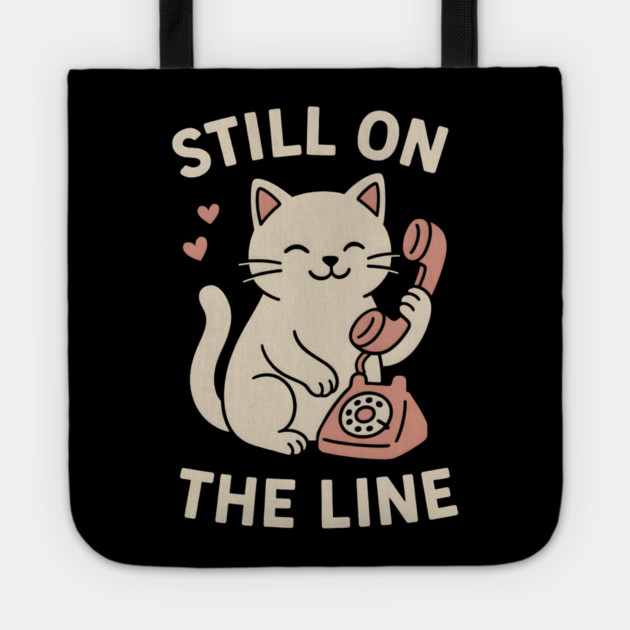Still On The Line Cat Art – Cute Retro Phone Lover Gift Tote by MakerMind8.2