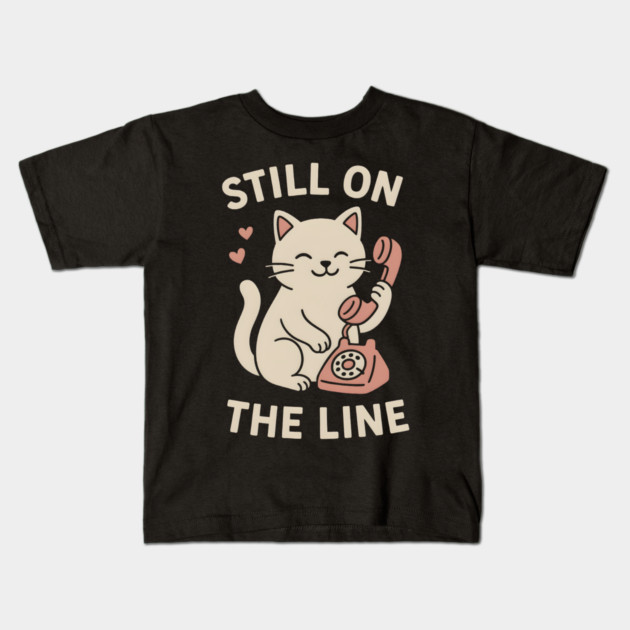 Still On The Line Cat Art – Cute Retro Phone Lover Gift Kids T-Shirt by MakerMind8.2