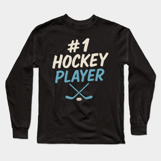 #1 Hockey Player Graphic – Ice Sports Athlete Gift Artwork Long Sleeve T-Shirt by MakerMind8.2