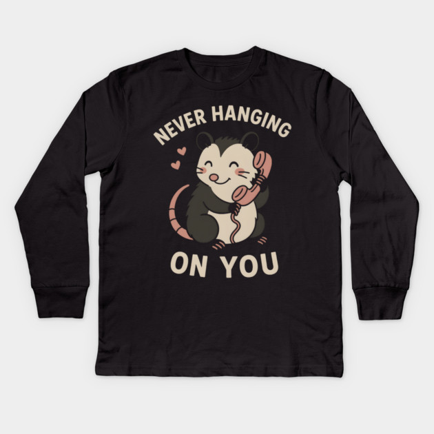 Never Hanging On You Possum Art – Cute Funny Animal Love Gift Kids Long Sleeve T-Shirt by MakerMind8.2