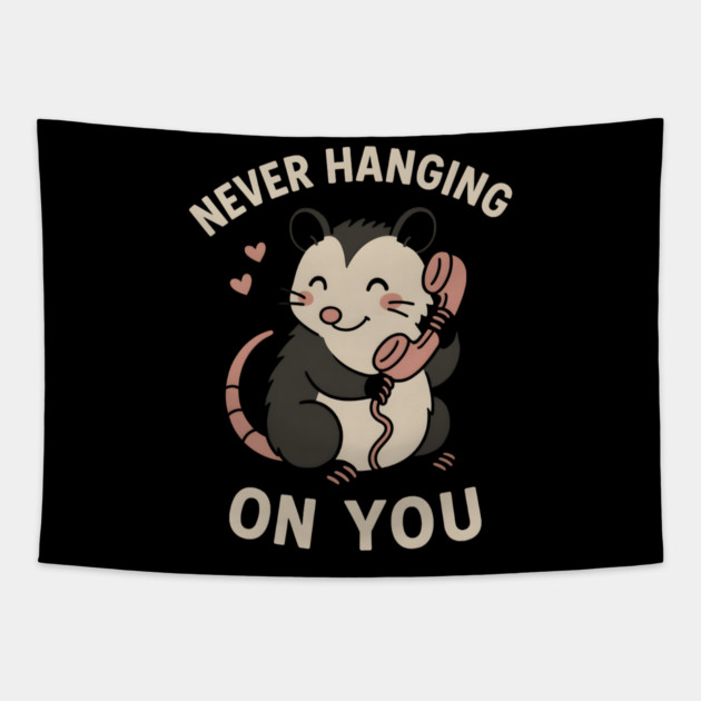 Never Hanging On You Possum Art – Cute Funny Animal Love Gift Tapestry by MakerMind8.2