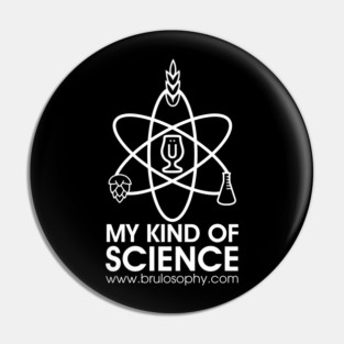 My Kind Of Science (Light) Pin