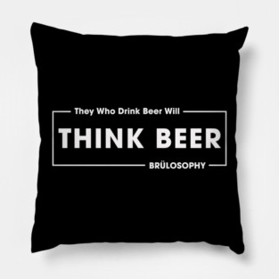 Think Beer! (Light) Pillow