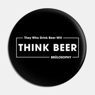 Think Beer! (Light) Pin
