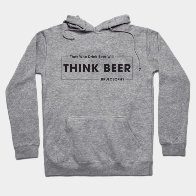 Think Beer! (Dark) Hoodie by Marshall's Store