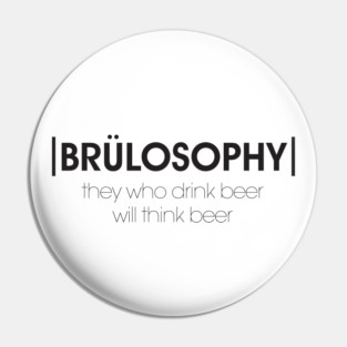 Brülosophy Motto (Dark) Pin