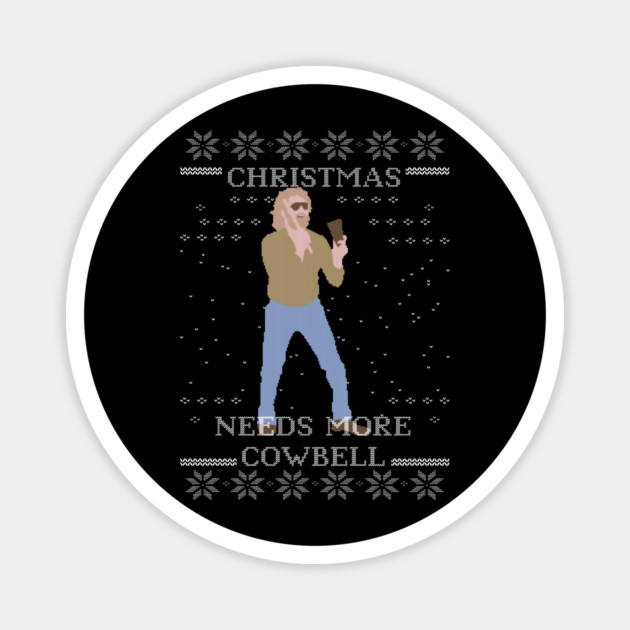 Christmas Needs More Cowbell Magnet by Shit Post Hero