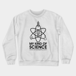 My Kind Of Science (Dark) Crewneck Sweatshirt