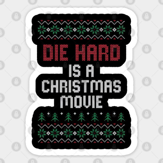 Die Hard Is a Christmas Movie Sticker by Shit Post Hero
