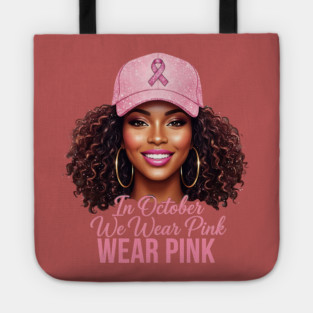 We-Wear-Pink-in-October–Black-Woman-Support-Hope-Ribbon Tote