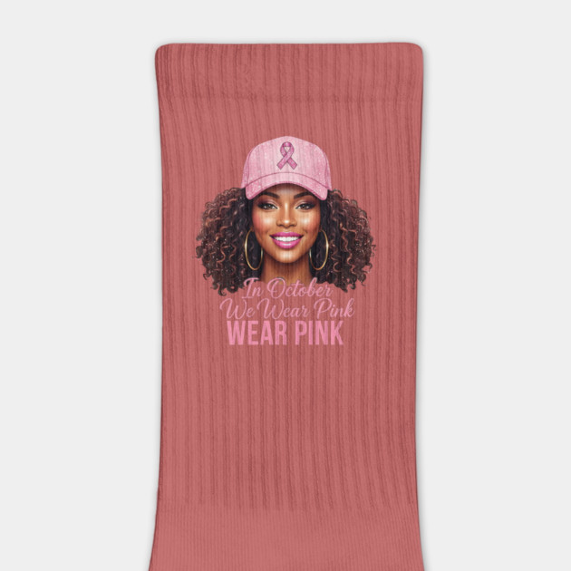 We-Wear-Pink-in-October–Black-Woman-Support-Hope-Ribbon by ArtistTee ⭐⭐⭐⭐⭐