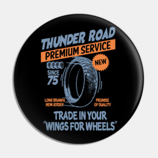 BRUCE SPRINGSTEEN inspired THUNDER ROAD Pin