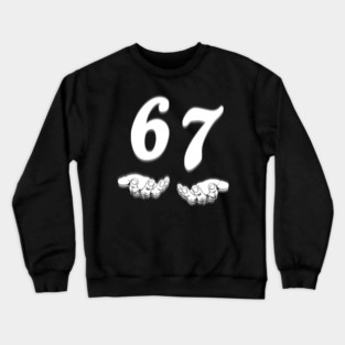 Six Seven 6 7 Gen Alpha Slang Crewneck Sweatshirt