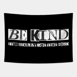 Be Kind Shirt – It's Really Not That Hard – Mental Health Kindness Awareness Tee Tapestry
