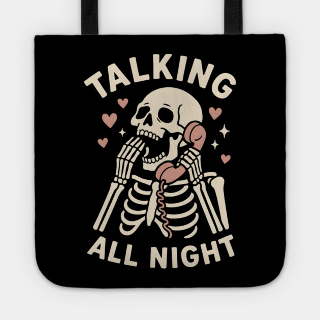 Talking All Night – Cute Skeleton Love & Halloween Graphic Tote by MakerMind8.2