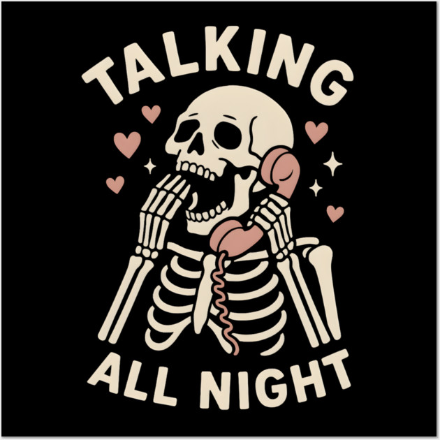 Talking All Night – Cute Skeleton Love & Halloween Graphic Wall Art by MakerMind8.2