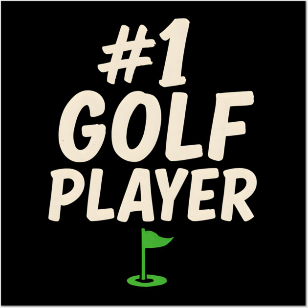 #1 Golf Player Graphic – Sports Gift for Golfers & Athletes Wall Art by MakerMind8.2