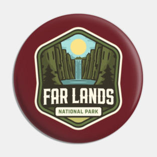 Far-Lands-National-Park Pin