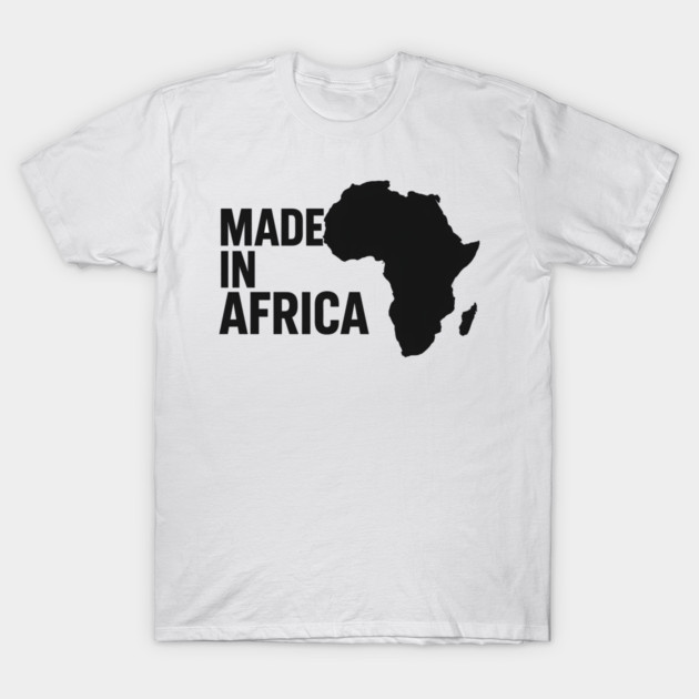 Made In Africa T-Shirt by Adwoa's Store