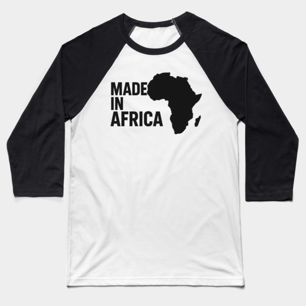 Made In Africa Baseball T-Shirt by Adwoa's Store