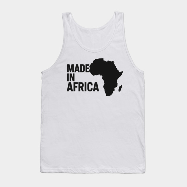Made In Africa Tank Top by Adwoa's Store